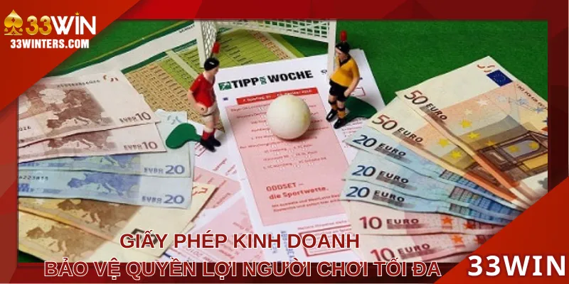 Giấy phép của 33WIN sẽ bảo vệ người chơi